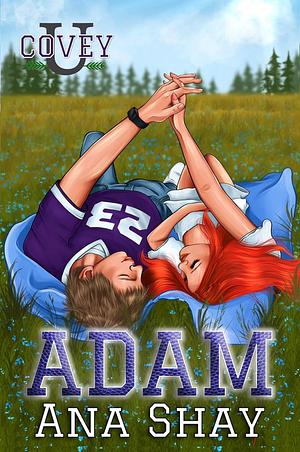 Adam  - Covey U by Ana Shay