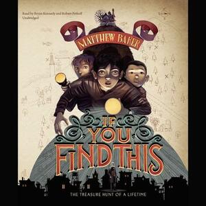 If You Find This by Matthew Baker