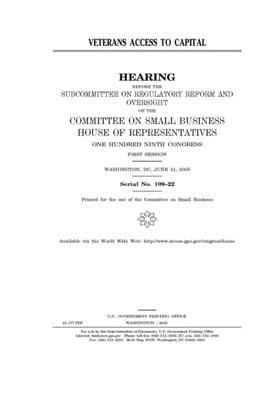 Veterans access to capital by United States House of Representatives, Committee on Small Business (house), United State Congress