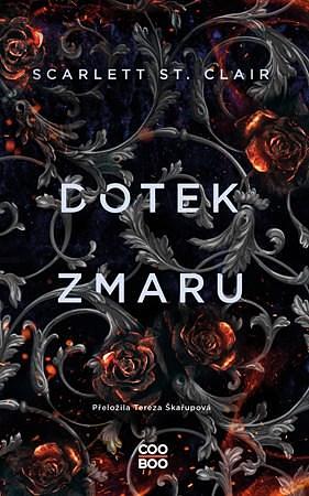 Dotek zmaru by Tereza Škařupová, Scarlett St. Clair