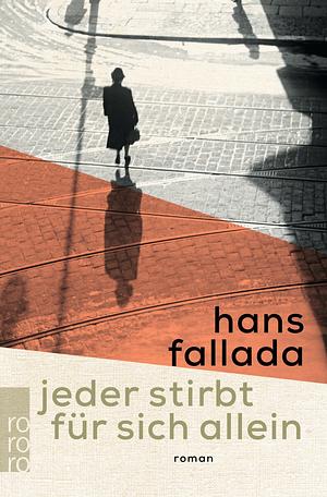 Jeder stirbt für sich allein: Roman by Hans Fallada