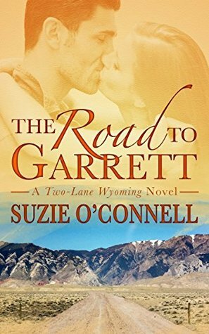 The Road to Garret by Suzie O'Connell