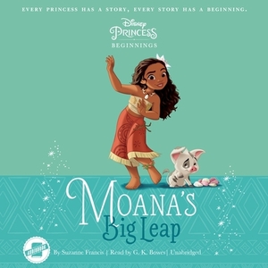Disney Princess Beginnings: Moana by Osnat Shurer, Suzanne Francis, Brittany Rubiano