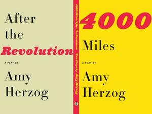 4000 Miles / After the Revolution: Two Plays by Amy Herzog