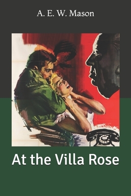 At the Villa Rose by A.E.W. Mason