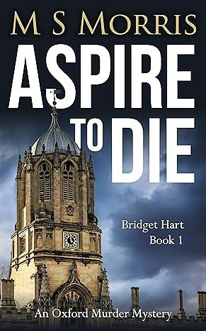 Aspire to Die (Large Print): An Oxford Murder Mystery by M.S. Morris