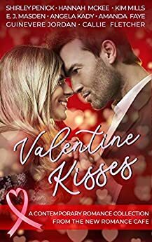 Valentine Kisses by Amanda Faye, Guinevere Jordan, Hannah McKee, Shirley Penick, Kim Mills, Angela Kady, E.J. Masden, Callie Fletcher