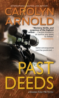 Past Deeds by Carolyn Arnold