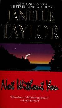 Not Without You by Janelle Taylor, Richard Ferrone