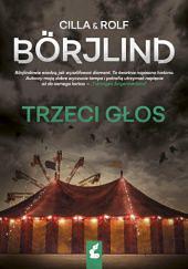 Trzeci głos by Cilla Börjlind