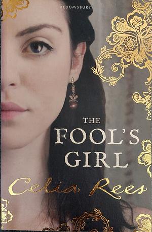 The Fool's Girl by Celia Rees