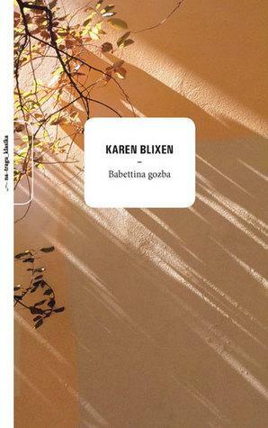 Babettina gozba by Isak Dinesen, Karen Blixen