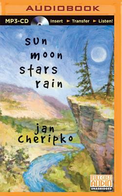 Sun Moon Stars Rain by Jan Cheripko