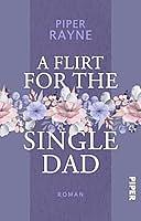 A Flirt for the Single Dad by Piper Rayne