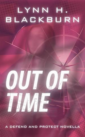 Out of Time by Lynn H. Blackburn