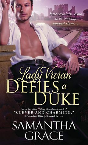Lady Vivian Defies a Duke by Samantha Grace