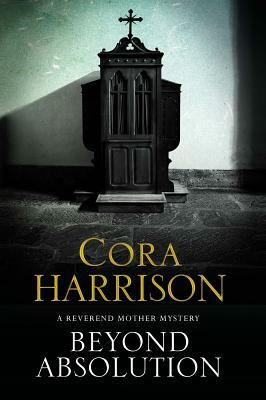 Beyond Absolution: A Mystery Set in 1920s Ireland by Cora Harrison