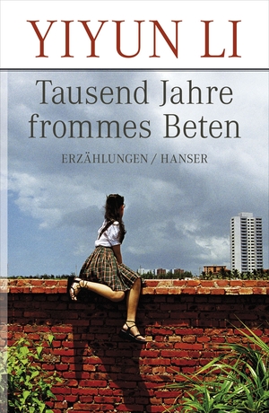 Tausend Jahre frommes Beten by Yiyun Li