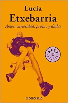 Liefde, stress en andere curiositeiten by Lucía Etxebarria