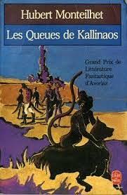 Les Queues de Kallinaos by Hubert Monteilhet