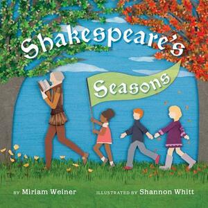 Shakespeare's Seasons by Miriam Weiner