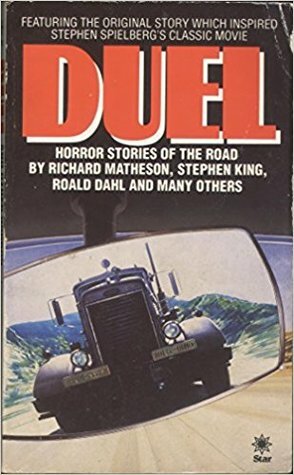 Duel And Other Horror Stories Of The Road by William Pattrick