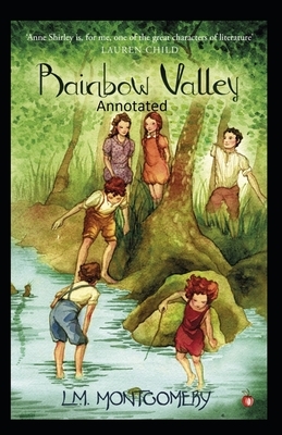 Rainbow Valley-(Annotated) by L.M. Montgomery