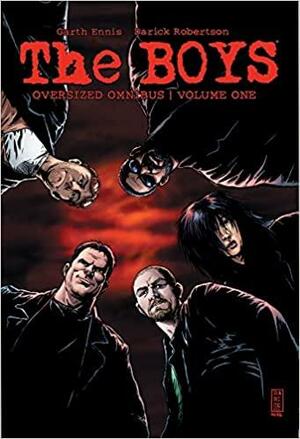 The BOYS Oversized Hardcover Omnibus Volume 1 by Darick Robertson, Garth Ennis