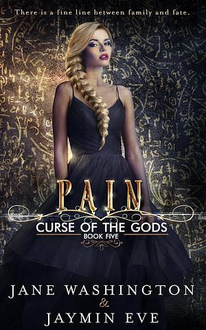 Pain by Jaymin Eve, Jane Washington