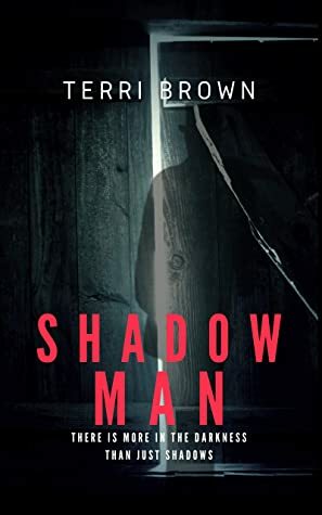 Shadow Man by Terri Brown