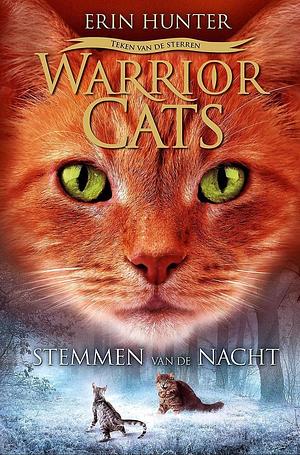 Warrior Cats - Teken van de Sterren #3: Stemmen van de Nacht by Erin Hunter