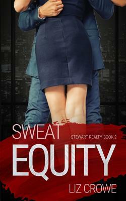 Sweat Equity by Liz Crowe