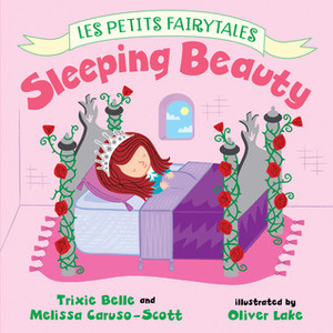 Sleeping Beauty by Oliver Lake, Trixie Belle, Melissa Caruso-Scott