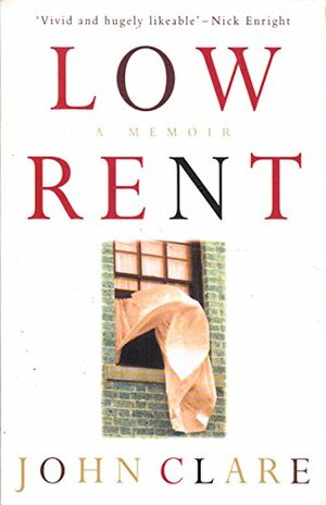 Low Rent: A Memoir by John Clare