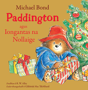 Paddington agus Iongantas na Nollaige by Michael Bond