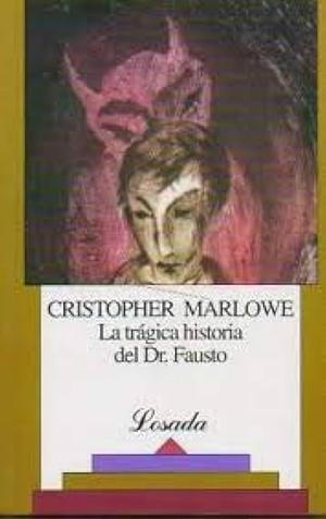 La Trágica Historia del Dr. Fausto by Christopher Marlowe