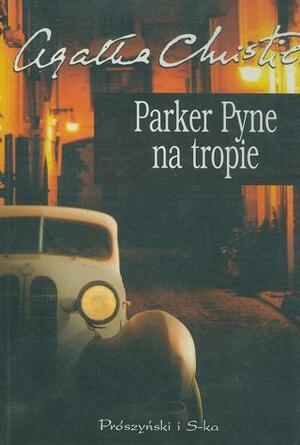Parker Pyne na tropie by Agatha Christie