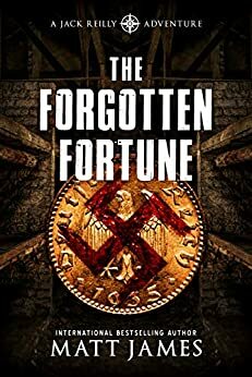 The Forgotten Fortune by Matthew James, Matt James