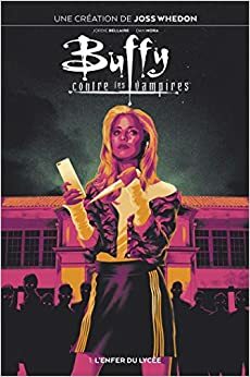 Buffy contre les vampires, tome 1 by Dan Mora, Jordie Bellaire