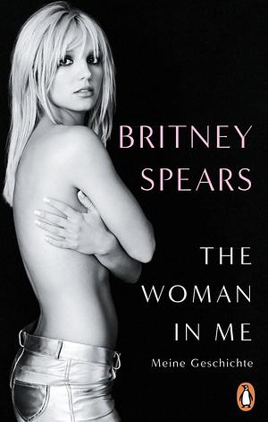 The Woman in Me by Britney Spears