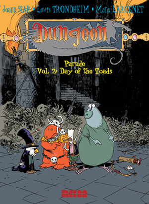 Dungeon: Parade - Vol. 2: Day of the Toads by Joann Sfar, Lewis Trondheim, Manu Larcenet