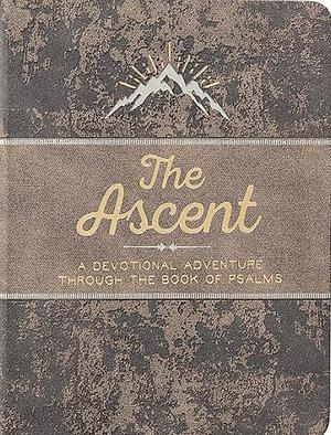 The Ascent: A Devotional Adventure Through the Book of Psalms by John Greco