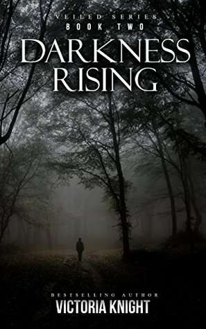 Darkness Rising by Victoria Knight