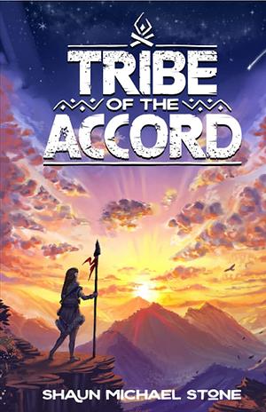 Tribe of the Accord by Shaun Michael Stone