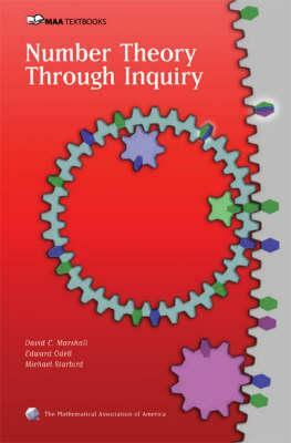 Number Theory Through Inquiry by David C. Marshall, Edward Odell, Michael Starbird