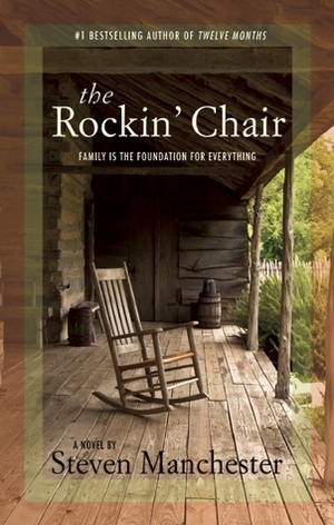 The Rockin' Chair by Steven Manchester