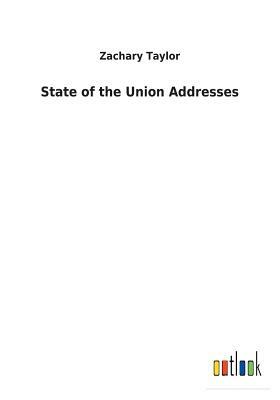 State of the Union Addresses by Zachary Taylor