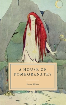 A House of Pomegranates by Oscar Wilde