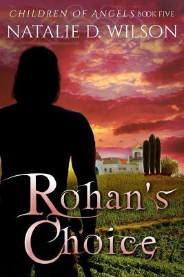 Rohan's Choice by Natalie D. Wilson