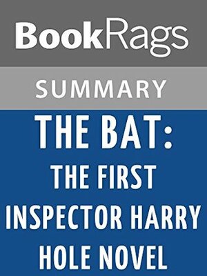 The Bat: The First Inspector Harry Hole Novel by Jo Nesbo l Summary & Study Guide by BookRags